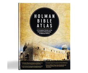 Holman Bible Atlas: A Complete Guide to the Expansive Geography of Biblical History