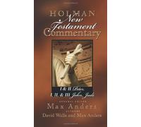 Holman New Testament Commentary - 1 & 2 Peter, 1 2 & 3 John and Jude