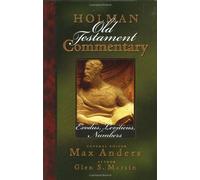 Holman Old Testament Commentary - Exodus, Leviticus, Numbers