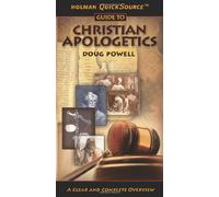 Holman QuickSource Guide to Christian Apologetics