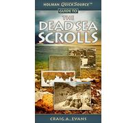 Holman QuickSource Guide to the Dead Sea Scrolls