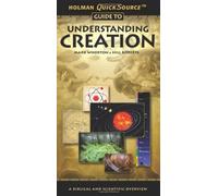 Holman QuickSource Guide to Understanding Creation