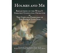 Holmes and Me: Reflections on the World's Greatest Consulting Detective