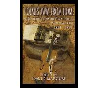 Holmes Away From Home, Adventures From the Great Hiatus Volume I: 1891-1892: Volume 1