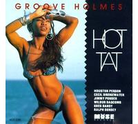 Holmes, Groove - Hot Tat