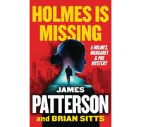 Holmes Is Missing: A Holmes, Margaret & Poe Mystery