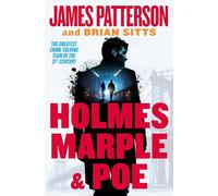 Holmes, Marple & Poe: The Greatest Crime-Solving Team of the Twenty-First Century: 1 (Holmes, Margaret & Poe)