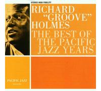 Holmes Richard Groove - Best of the Pacific Jazz Years