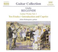 Holmquist - REGONDI: 10 Etudes / Introduction and Caprice, Op. 23