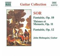 Holmquist - SOR: Fantaisie, Opp. 10 and 12 / Themes et Menuets, Op. 11