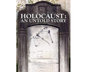 Holocaust: An Untold Story