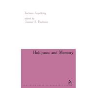 Holocaust and Memory: The Experience of the Holocaust and Its Consequences - An Investigation Based on Personal Narratives