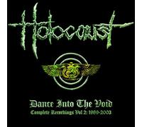 HOLOCAUST - DANCE INTO THE VORTEX: COMPLETE RECORDINGS VOL 2 - 1989-2003