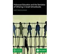 Holocaust Education and the Semiotics of Othering in Israeli Schoolbooks