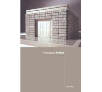 Holocaust Fiction: From William Styron to Binjamin Wilkomirski