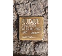 Holocaust : German History and Our Half-Jewish Family