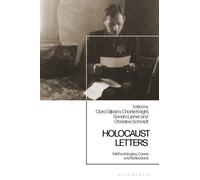 Holocaust Letters : Methodologies, Cases and Reflections
