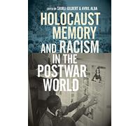 Holocaust Memory and Racism in the Postwar World