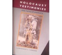 Holocaust Testimonies - The Ruins of Memory