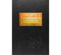 Holocaust: The Nazi Persecution and Murder of the Jews