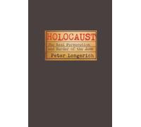 Holocaust : The Nazi Persecution and Murder of the Jews
