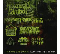 Holocausto Canibal - To Grind & Pound: Allegiance of the Sick