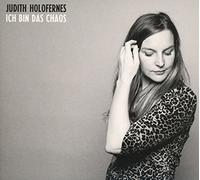 Holofernes,Judith - Ich Bin das Chaos