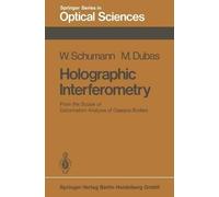 Holographic Interferometry: From the Scope of Deformation Analysis of Opaque Bodies