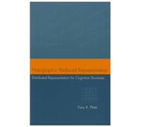 Holographic Reduced Representation: Distributed Representation for Cognitive Structures: 150 (Lecture Notes)