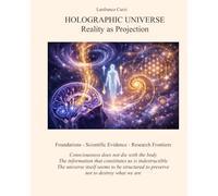 HOLOGRAPHIC UNIVERSE Reality as Projection