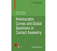 Holomorphic Curves and Global Questions in Contact Geometry (Birkhäuser Advanced Texts Basler Lehrbücher)