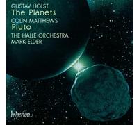 Tim Pooley (viola) · Mark Elder · Halle Orchestra – Holst: The Planets / Matthews: Pluto – Hyperion