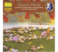 Holst: Vedic Hymns, 4 Songs for Violin & Voice, 12 Humbert Wolfe Settings