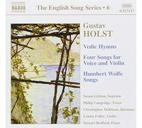 HOLST: Vedic Hymns / Four Songs, Op. 35 / Humbert Wolfe Settings