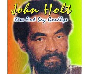 Holt, John - Kiss And Say Goodbye