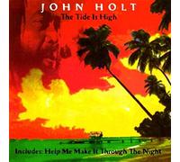 Holt John - The Tide Is High