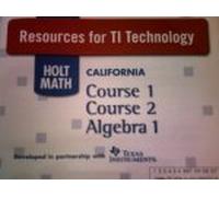 Holt Mathematics California: Resources For Ti Technology Cd-Rom Course 1