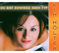 Holter, Kim - Du Bist Sowieso Mein Typ