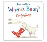 Bear and Hare Where's Bear? by Emily Gravett