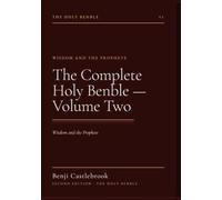 Holy Benble: The Second Volume of Ben, called Wisdom and the Prophets (The Complete Holy Benble Collection)