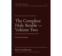 Holy Benble: The Second Volume of Ben, called Wisdom and the Prophets (The Complete Holy Benble Collection)