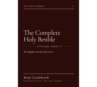 Holy Benble: The Third Volume of Ben, called The Bengelions and the Early Letters (The Complete Holy Benble Collection)