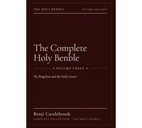 Holy Benble: The Third Volume of Ben, called The Bengelions and the Early Letters (The Complete Holy Benble Collection)