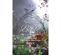 Holy Bible New Standard Revised Version: Celebrating Christian Marriage NRSV (Nrsv Anglicized Edition)
