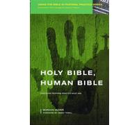 Holy Bible, Human Bible: Questions Pastoral Practice Must Ask