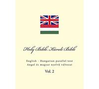 Holy Bible. Károli Bible: English - Hungarian parallel text: Volume 2