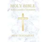 Holy Bible King James Version: KJV 1611 Original Edition (New Testament)