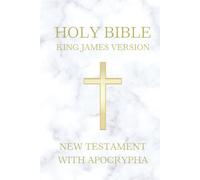 Holy Bible King James Version: KJV 1611 Original Edition (New Testament + Apocrypha)