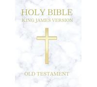 Holy Bible King James Version: KJV 1611 Original Edition (Old Testament)