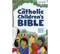 Holy Bible: The Catholic Children's Bible, GNT Catholic Edition